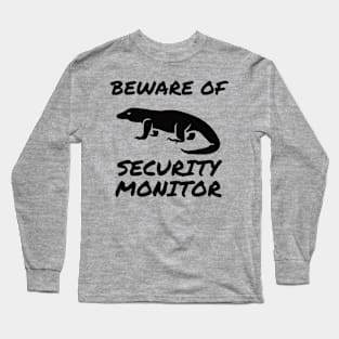 Beware of Security Monitor Long Sleeve T-Shirt